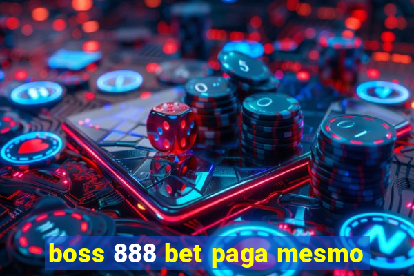 boss 888 bet paga mesmo